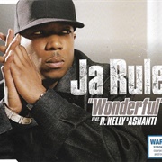 Wonderful - Ja Rule Featuring R. Kelly and Ashanti