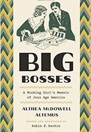 Big Bosses: A Working Girl's Memoir of Jazz Age America
