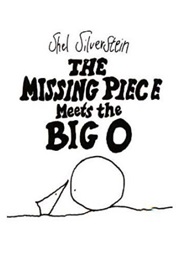 The Missing Piece Meets the Big O (Shel Silverstein)