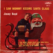 I Saw Mommy Kissing Santa Claus - Jimmy Boyd