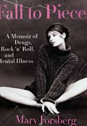 Fall to Pieces (Mary Forsberg)