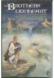 The Brothers Lionheart (Astrid Lindgren)