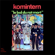 Komintern - Le Bal Du Rat Mort