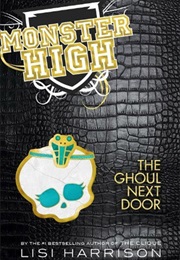 The Ghoul Next Door (Lisi Harrison)