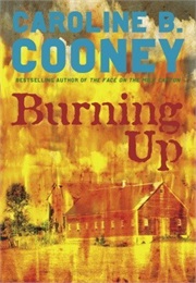 Burning Up (Caroline Cooney)
