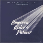 Emerson, Lake and Palmer - Welcome Back My Friends to the Show That