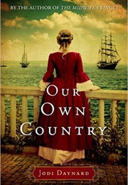 Our Own Country (Jodi Daynard)