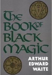 The Book of Black Magic (A. E. Waite)