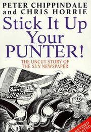 Stick It Up Your Punter! (Chris Horrie, Peter Chippindale)