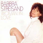 Woman in Love - Barbra Streisand