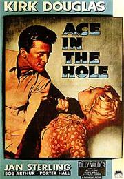 ACE IN THE HOLE (1951, Aka THE BIG CARNIVAL, - Billy Wilder)
