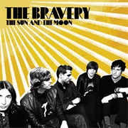 The Bravery- The Sun and the Moon
