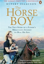 The Horse Boy (Rupert Isaacson)