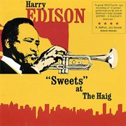 Harry "Sweets" Edison - Sweets at the Haig