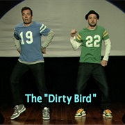 Doing the Dirty Bird