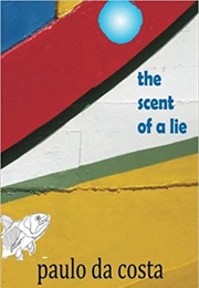 The Scent of a Lie (Paulo Da Costa)