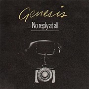 No Reply at All- Genesis