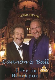 Cannon & Ball: Live in Blackpool (2002)