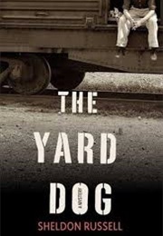 The Yard Dog (Sheldon Russell)