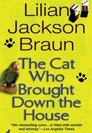 The Cat Who Brought Down the House (Lilian Jackson Braun)