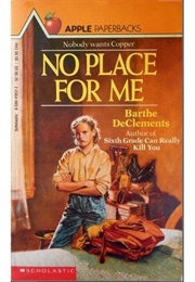 No Place for Me (Barthe Declements)