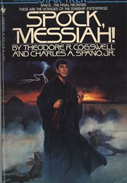 Spock, Messiah! (Theodore Cogswell and Charles A. Spano, Jr.)