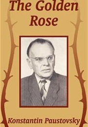 The Golden Rose (Konstantin Paustovsky)