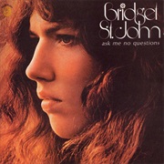 Bridget St John - Ask Me No Questions (1969)