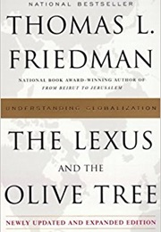 The Lexus and the Olive Tree: Newly Updated and Expanded Edition (Thomas L. Friedman)