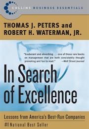 In Search of Excellence: Lessons From America's Best-Run Companies (Tom Peters)