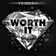 Worth It - YK Osiris