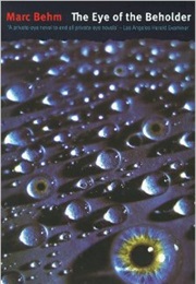 The Eye of the Beholder (Marc Behm)