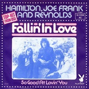 Fallin&#39; in Love - Hamilton, Joe Frank &amp; Reynolds
