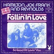 Fallin' in Love - Hamilton, Joe Frank & Reynolds
