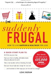 Suddenly Frugal (Leah Ingram)