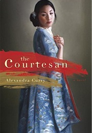 The Courtesan (Alexandra Curry)