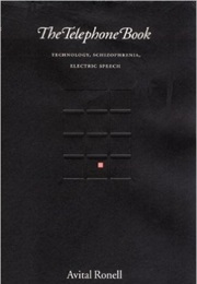 The Telephone Book (Avital Ronell)