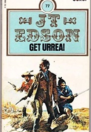 Get Urrea! (J.T. Edson)