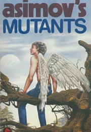 Asimov&#39;s Mutants (Isaac Asimov)