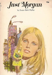 Just Morgan (Susan Beth Pfeffer)