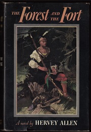 The Forest and the Fort (Hervey Allen)
