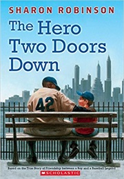 The Hero Two Doors Down (Sharon Robinson)