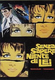 Senza Sapere Niente Di Lei