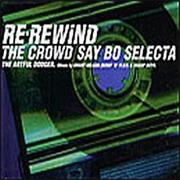The Artful Dodger - Re-Rewind (The Crowd Say Bo Selecta)