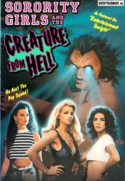 Sorority Girls and the Creature From Hell (1990)