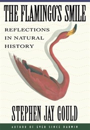 The Flamingo's Smile (Stephen Jay Gould)
