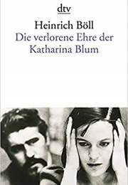 Die Verlorene Ehre Der Katharina Blum (Heinrich Böll)
