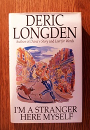 I'm a Stranger Here Myself (Deric Londgen)