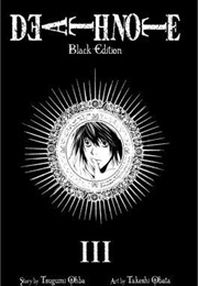 Death Note: Black Edition, Vol. 3 (Tsugumi Ohba)