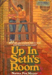 Up in Seth&#39;s Room (Norma Fox Mazer)
